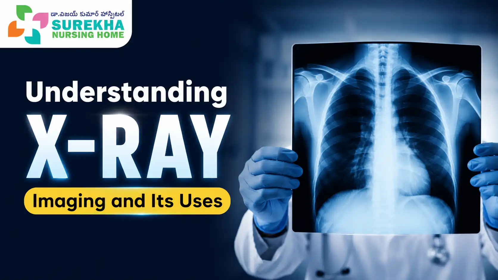 Understanding X-Ray Imaging and Its Uses